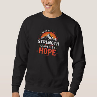 Von Kraft angetrieben, von Hoffnung geleitet Sweatshirt