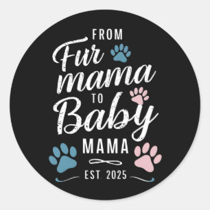 Von Mama bis Baby Mama Est 2025 Hunde Katze Mama Runder Aufkleber
