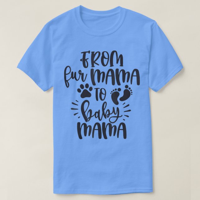 Von Mama bis Baby Mama Funny Geschenk für Frauen T-Shirt (Design vorne)