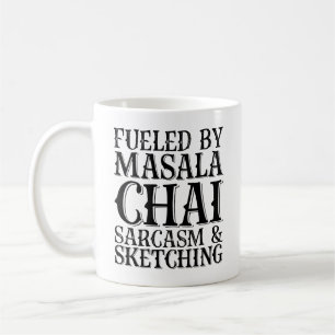 Von Masala Chai Sarcasm und Skizzen angeregt Kaffeetasse