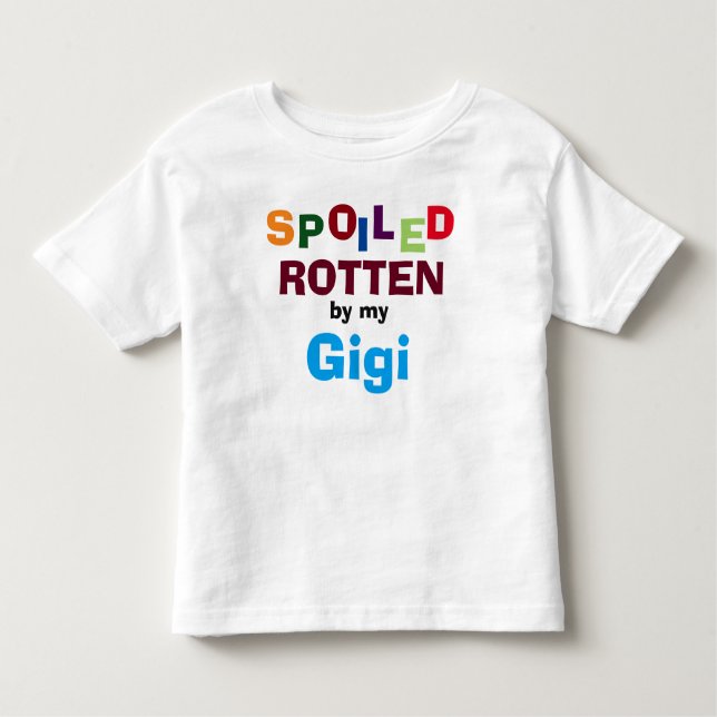 Von meinem Gigi Baby-Kleinkind-Shirt in Rotten ver Kleinkind T-shirt (Vorderseite)