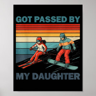 Von meiner Tochter getreten Lustiges Skifahren Sno Poster