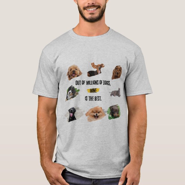 Von Millionen Hunden ist meine die beste | Dog Lo T-Shirt (Vorderseite)