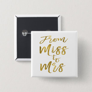 Von Miss zu Brautparty Party Gold Foil Button