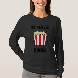 Von Popcorn abgelenkt Ironic Zitat essen Mais T-Shirt