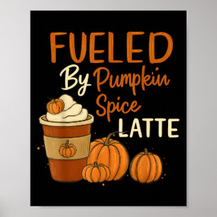 Von Pumpkin Gewürz Latte Happy Fall Yall angetrieb Poster