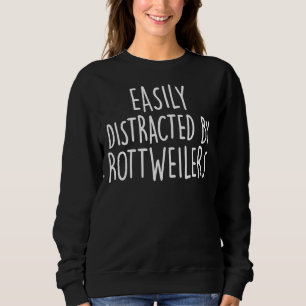 Von Rottweilern abgelenkt Sweatshirt