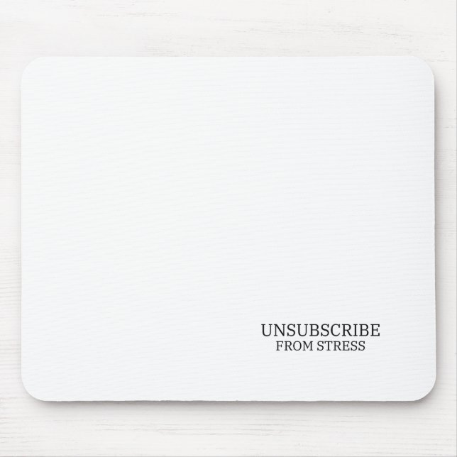 Von Stress Abbestellen Typografisches Büro Mousepad (Vorne)