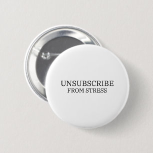 Von Stress abmelden Minimalistischer Anstecker Button