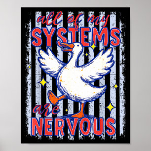 Von Systemen sind nervöse Gans-Streifen lustig sag Poster