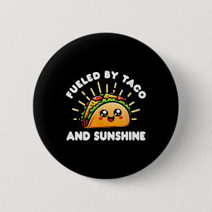 Von Taco und Sunshine gespeist - Tacos und Mexikan Button