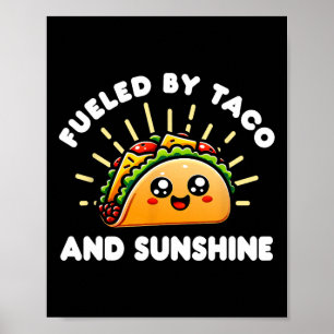 Von Taco und Sunshine gespeist - Tacos und Mexikan Poster
