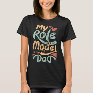 Von Tochter zu Vater ist mein Rollenmodell mein Va T-Shirt