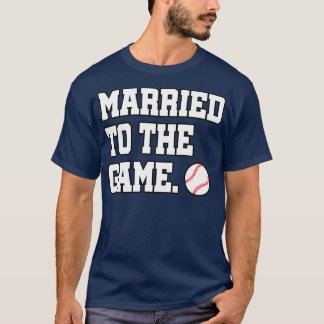 von Verheiratet für den Baseball-Baseball-Lover T-Shirt