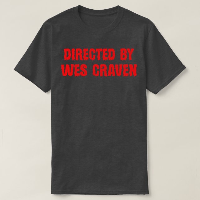 Von Wes Craven Red Text geleitet T-Shirt (Design vorne)