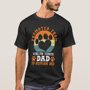 Von Wire Fox Terrier Vater Funny befördert T-Shirt