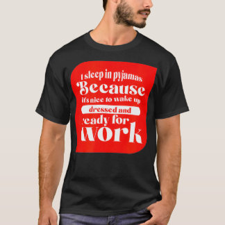 Von Zu Hause Aus In Meinem Pyjama Arbeiten Lustig T-Shirt