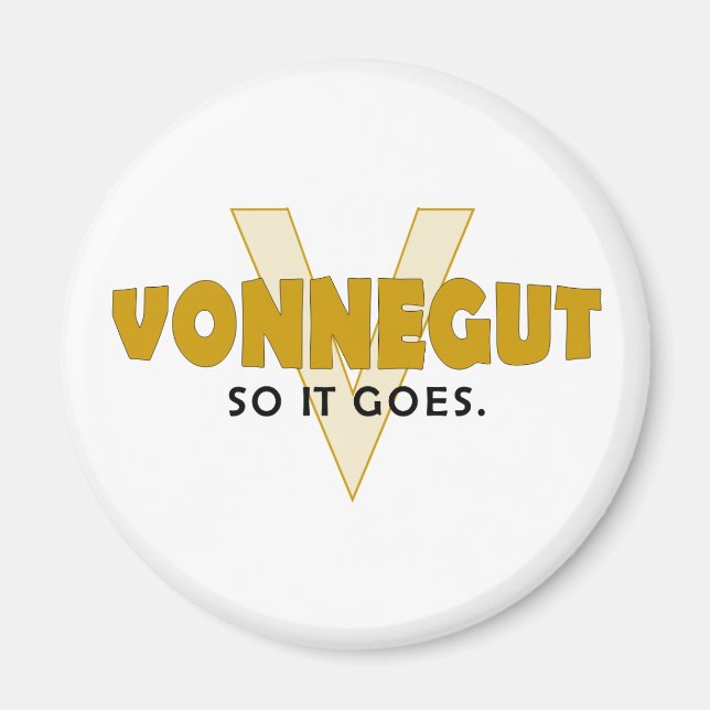 Vonnegut, also geht es magnet (Vorne)
