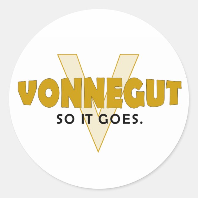 Vonnegut, also geht es runder aufkleber (Vorderseite)