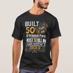 Vor 50 Jahren Gebaut Lustiger Mechaniker Geburtsta T-Shirt