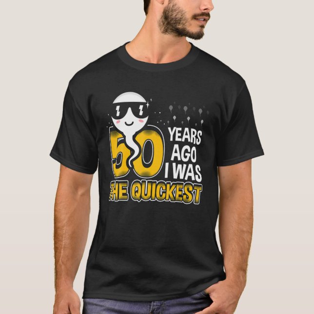 Vor 50 Jahren war ich der schnellste 50. Geburtsta T-Shirt (Vorderseite)