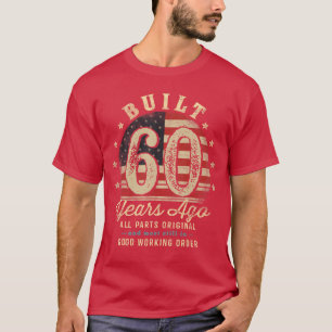 Vor 60 Jahren Gebaut Lustiger 60. Geburtstag USA-F T-Shirt