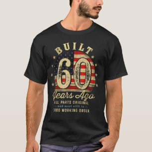 Vor 60 Jahren Gebaut Vintage 60. Geburtstag T-Shirt