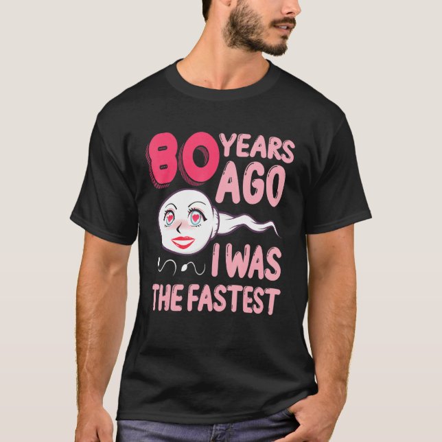 Vor 80 Jahren war ich die Fastes T-Shirt (Vorderseite)