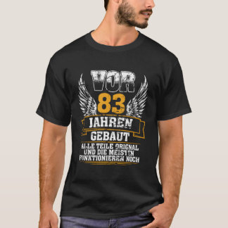 Vor 83 Jahre Gebaut Alle Teile Original Oldtimer T-Shirt