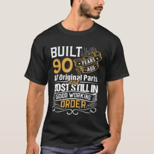 Vor 90 Jahren Gebaut Mechaniker Handwerker Geburts T-Shirt