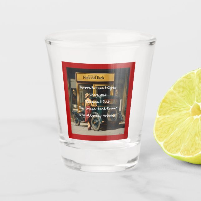 Vor Bonnie & Clyde - The Flapper Bank Robber Schnapsglas (Vorderseite)