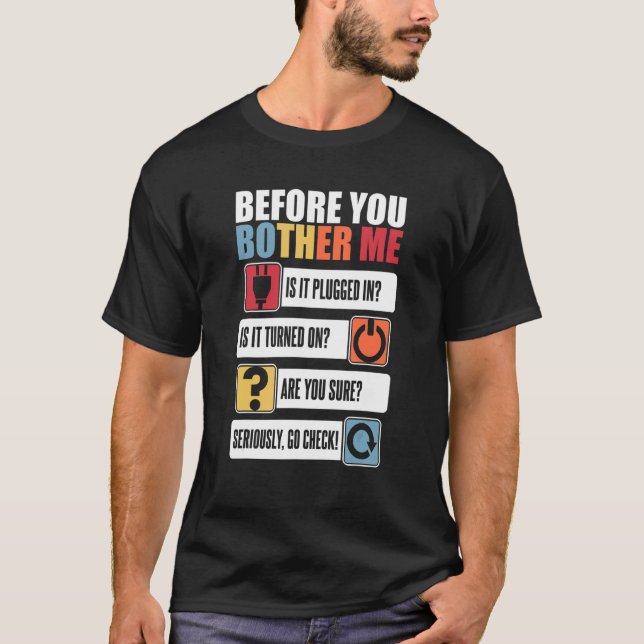Vor dem Bother Me Sysadmin Administrator T-Shirt (Vorderseite)