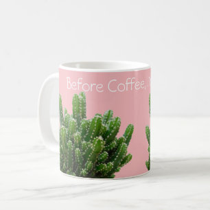Vor dem Kaffee bin ich stachelig! Personalisieren Kaffeetasse