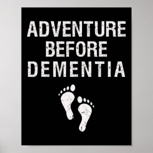 Vor Demenz Spaß Wanderlust Reisen Ruhestand Poster