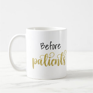 Vor den Patienten Funny Nurse Doktor Medical Worke Kaffeetasse