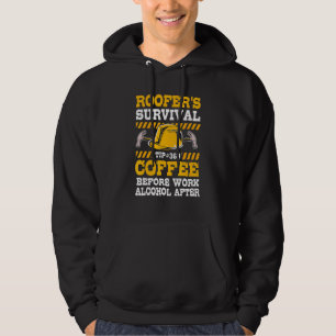 Vor der Arbeit Kaffee nach der Arbeit Alkohol Roof Hoodie