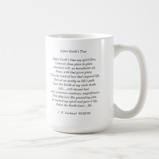 "Vor der Zeit der Erde" Gedicht-Tasse Tasse (Rechts)