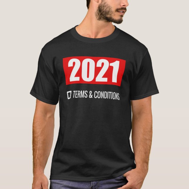 Vor Neujahr 2021 lesen Sie die Geschäftsbedingunge T-Shirt (Vorderseite)
