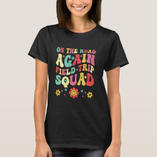 Vor-Ort-Trip Squad Funny Field Day Lehrer Student T-Shirt