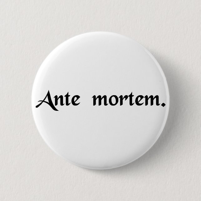 Vor Tod Button (Vorderseite)