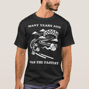 Vor vielen Jahren war ich das schnellste Spermium  T-Shirt