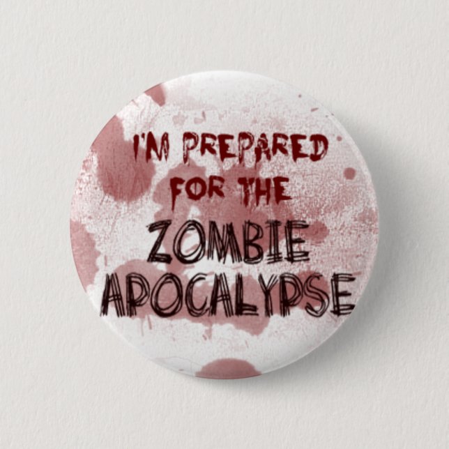 Vorbereitet für den Zombie-Apokalypse-Knopf Button (Vorderseite)