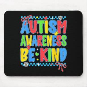 Vorbereitung auf das Autismus-Bewusstsein: Sei net Mousepad