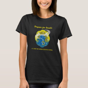 Vorbereitung auf Probleme - Menschliche Opfer Ritu T-Shirt