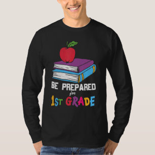 Vorbereitung für die erste Stufe der Schulzeit T-Shirt