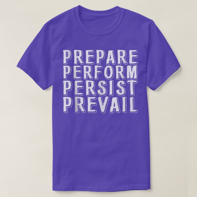 Vorbereitung Perform Persist Prevail 236 T-Shirt (Design vorne)