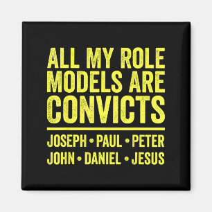 Vorbildfiguren sind Sträflinge joseph paul peter j Magnet