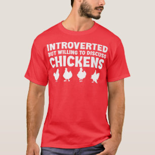 Vorgestellt, aber bereit zu diskutieren Hühner Fun T-Shirt