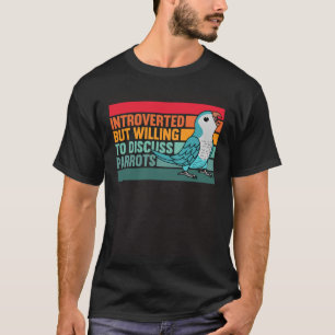 Vorgestellt, aber Papageien Blauer Mönch Parakeet T-Shirt