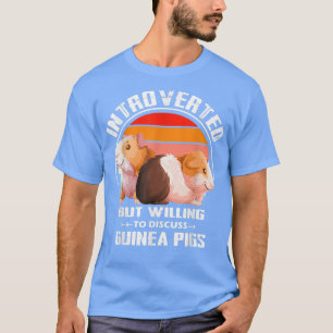 Vorgestellt, aber willens, Guinea Schweine Kit zu  T-Shirt